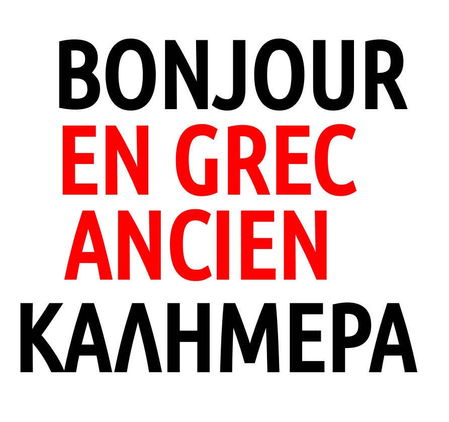 Comment traduire "bonjour" en grec ancien ?